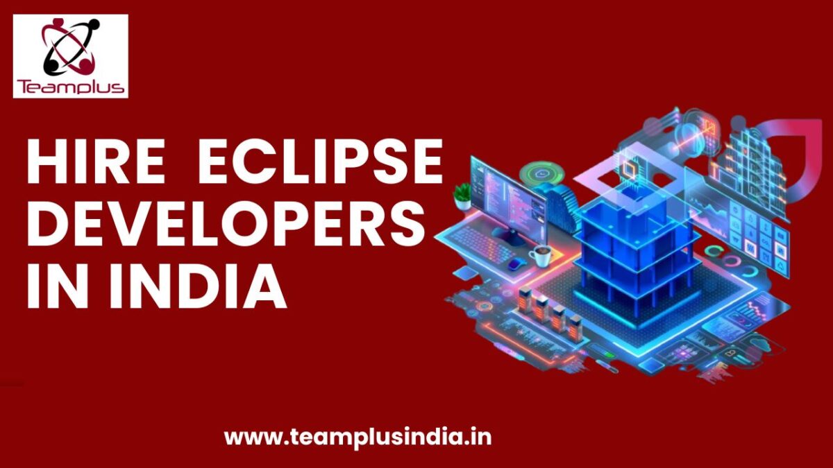 Hire Eclipse Developers in India